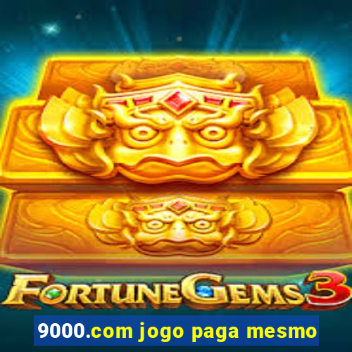 9000.com jogo paga mesmo